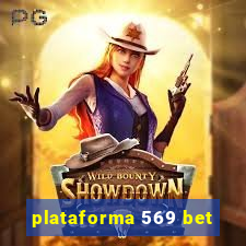 plataforma 569 bet